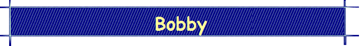 Bobby